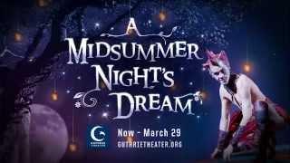 Guthrie Theater: A MIDSUMMER NIGHT'S DREAM