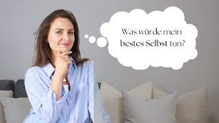 Frage dein Zukunfts-Selbst, um deine beste Version zu werden