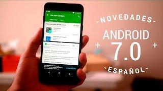 Android 7 Nougat - Nuevas funciones