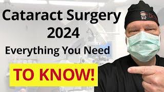 Complete Guide to Cataract Surgery in 2024: Before, During, After