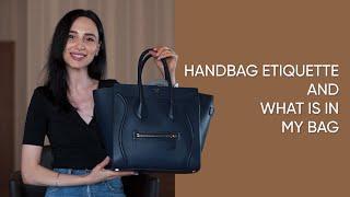 What's in My Bag and Handbag Etiquette