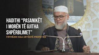 Frymëzim nga Urtësitë Profetike | 25. "Pasanikët i morën të gjitha shpërblimet" - Ekrem Avdiu