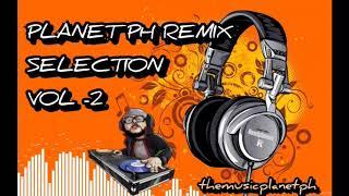 Planet ph - remix selection vol -2