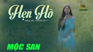 Hẹn Hò - Mộc San (Stac Phạm Duy) | NHẠC XƯA ACOUSTIC HAY NHẤT | OFFICIAL MV 4K