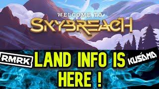 Skybreach Land Info Is Here ! RMRK's Metaverse