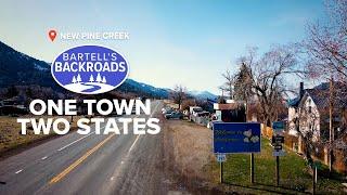 New Pine Creek is a border town with a dual identity | Bartell's Backroads