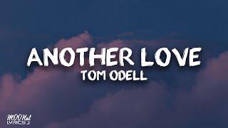 Tom Odell - Another love (lyrics)