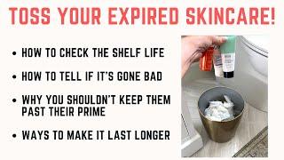 Toss Your Expired Skincare!