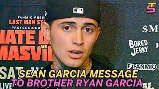 Sean Garcia HEARTFELT message to Ryan Garcia who he hasn't talked to recently!