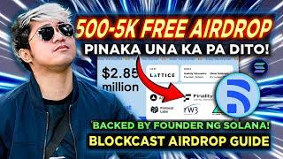 $500 to $5k BlockCast FREE AIRDROP Guide Tagalog | POTENTIAL PALDO! Backed by SOLANA Founder!