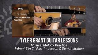  Tyler Grant Guitar Lesson - 1-6m-4-5 in C | Part 1 - Lesson & Demonstration - TrueFire