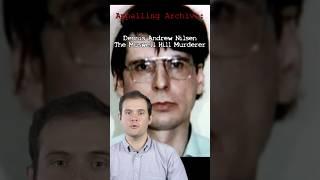 Dennis Andrew Nilsen: The Muswell Hill Murderer