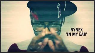 Nynex - In My Ear (Prod by Hollywood Adom) [Official Video]