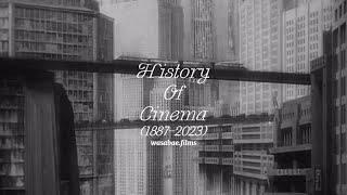 History of Cinema (1887-2023)