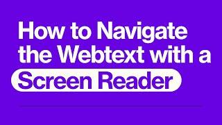 How to Navigate the Webtext with a Screen Reader