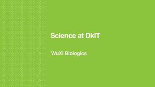 Science at DkIT - WuXI Biologics