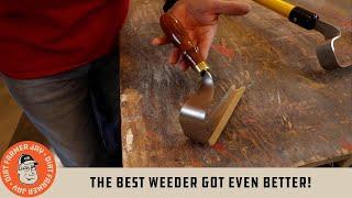 The Best Weeder Got Even Better!