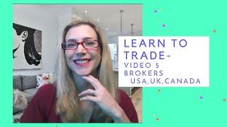 Learn To Trade Stocks for Beginners - Brokers in the US, UK and Canada