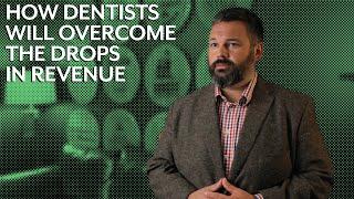 How Dentists Will Overcome The Drops In Revenue - SmartBox Dental Ep. #70