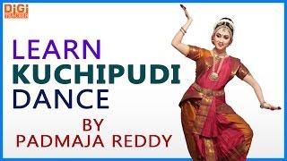 Learn Kuchipudi Dance || Indian Kuchipudi Dance By Padmaja Reddy || Digi Teacher