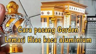 Cara memasang Gorden Lemari Hias kaca Aluminium