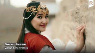 Yulduz Jumaniyozova - Garmon chalaman | Юлдуз Жуманиёзова - Гармон чаламан