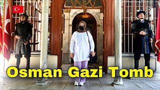 Tomb of OSMAN GAZI ️| BURSA VLOG   | Famous Food 