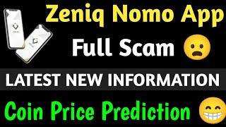 Zeniq Nomo App | all New Update | Nomo App Scam  |