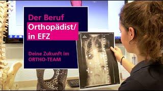 Der Beruf Orthopädist/in EFZ. Deine Zukunft im ORTHO-TEAM!