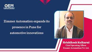 Zimmer Automation expands its presence in Pune for automotive innovations.