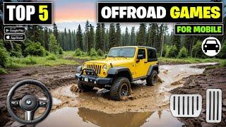 Top 5 Best Offroad Games For Android 2025 | New Offroad Games 2025