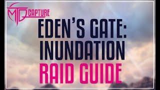 EDEN'S GATE: INUNDATION (E3N) RAID GUIDE