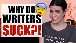 10 WORST People in the Writing Community