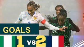 Nigeria Super Falcons 1 VS 2 France - Goals & Highlight - 2024 International Women Friendly Match