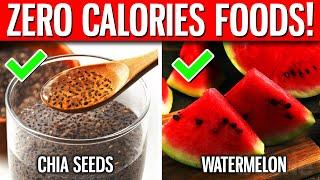 38 BEST Foods That Contain Almost ZERO Calories