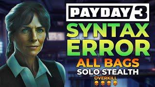 New Payday 3 DLC Map Is Insane! (Syntax Error, Overkill, Solo Stealth, All Bags)