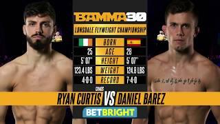 BAMMA 30: Ryan Curtis vs Daniel Barez