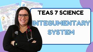 2024 ATI TEAS 7 Science Anatomy and Physiology Integumentary System with Nurse Cheung