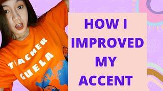 HOW to IMPROVE YOUR ACCENT | GUELA MANCAO