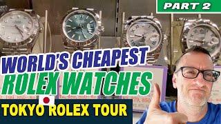 World's Cheapest ROLEX Watches - thousands IN STOCK! | Tokyo Japan Rolex Tour [PART 2]