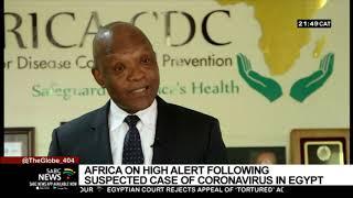 Africa on high alert following suspected case of coronavirus in Egypt