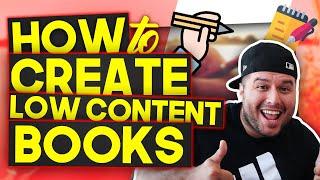 How To Create A Low Content Book - (Amazon KDP Log Books) - No Content Book Publishing