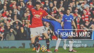 Nemanja Matic vs Chelsea (Home) HD 1080p - Manchester United vs Chelsea 2-1