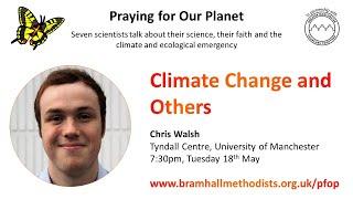 Praying for Our Planet - Session 2 - Chris Walsh