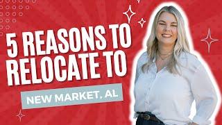 5 Compelling Reasons to Relocate to New Market, Alabama | Discover the Best of North Alabama Living!