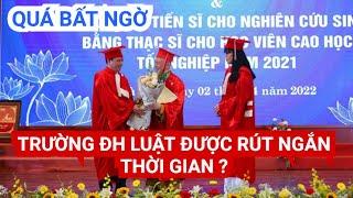 Quá nóng Đại học luật Hà Nội được quyền rút ngắn thời gian tiến sĩ TT Chân Quang ??