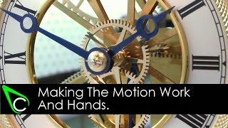Clockmaking - How To Make A Clock - Part 16 - Making The Motion Work And Hands