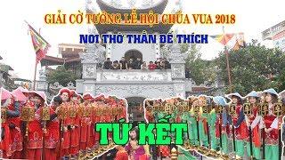 Tứ kết Chùa Vua xuân 2018 : Phạm Quang Minh vs Hà Văn Tiến ( Lượt về )