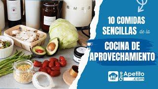 10 Comidas sencillas de la Cocina de aprovechamiento ️  | QueApetito