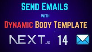 How to Send Emails In Next.JS 14 With Dynamic Templates